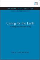 Caring for the Earth: A Strategy for Sustainable Living 1844079368 Book Cover