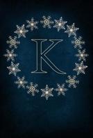 K: Monogram Initial Notebook Journal with Magical Snowflake Blue Cover 1070764744 Book Cover