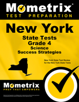 New York State Tests Grade 4 Science Success Strategies Study Guide: New York State Test Review for the New York State Tests 1516701275 Book Cover