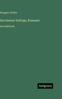 Savolainen Soittaja; Romaani: suuraakkosin (Finnish Edition) 3563701407 Book Cover