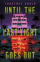 Until the Last Light Goes Out B0FSJFFWZY Book Cover
