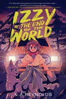 Izzy at the End of the World 0358467772 Book Cover