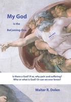My God is the Becoming-One: God Papers 1619180553 Book Cover