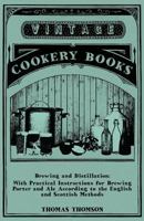 Brewing and Distillation 1545226962 Book Cover
