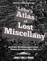 Lobo's Atlas of Lost Miscellany: Mug & Mali's Miscellany, Vol. 64 B08BWCFX13 Book Cover