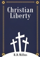 CHRISTIAN LIBERTY: CREATION AND SERVICE TO GOD B09DMW9TZY Book Cover