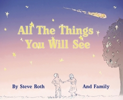 All The Things You Will See 0578654407 Book Cover