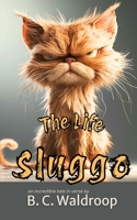 The Life of Sluggo B0HD283PCP Book Cover