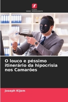 O louco e péssimo itinerário da hipocrisia nos Camarões (Portuguese Edition) 6207845811 Book Cover