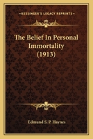 The Belief in Personal Immortality 0530646862 Book Cover