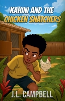 Kahini And The Chicken Snatchers B0HH1W1P99 Book Cover