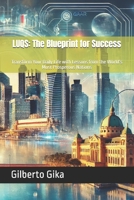 LUQS: The Blueprint for Success: Transform Your Daily Life with Lessons from the World’s Most Prosperous Nations B0DYNJPZ5B Book Cover
