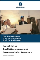 Industrielles Qualitätsmanagement Hauptstadt der Nusantara 6205734338 Book Cover