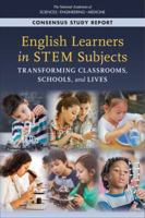 English Learners in Stem Subjects: Transforming Classrooms, Schools, and Lives 0309479088 Book Cover