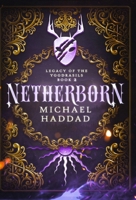 Netherborn (Legacy of the Yggdrasils) 1068887532 Book Cover