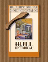 Hull Historical Molding Catalog 1565233859 Book Cover