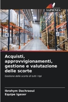 Acquisti, approvvigionamenti, gestione e valutazione delle scorte 620536249X Book Cover
