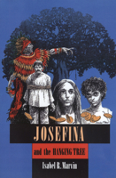 Josefina and the Hanging Tree 0875651038 Book Cover