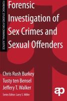Forensic Investigation of Sex Crimes and Sexual Offenders 0323228046 Book Cover