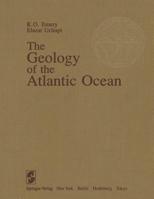 The Geology of the Atlantic Ocean: Geology of the Atlantic Ocean, Map Set 1461297680 Book Cover