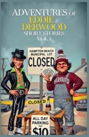 Eddie & Derwood Short Stories-- Vol. 1 (The Adventures of Eddie & Derwood.) B0FDYMGX7Q Book Cover