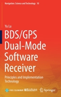 Bds/GPS Dual-Mode Software Receiver: Principles and Implementation Technology 9811610746 Book Cover