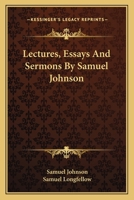 Lectures, Essays And Sermons By Samuel Johnson 1359919368 Book Cover