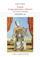 Eumelo, La Saga Argonautica E Dintorni: La Documentazione Papirologica 8891320331 Book Cover