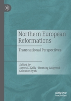 Northern European Reformations: Transnational Perspectives 3030544575 Book Cover