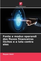 Fonte e modus operandi dos fluxos financeiros ilícitos e a luta contra eles 6205917998 Book Cover