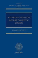 Sovereign Defaults Before Domestic Courts 0198807236 Book Cover