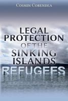 Legal Protection of the Sinking Islands Refugees 1600422802 Book Cover