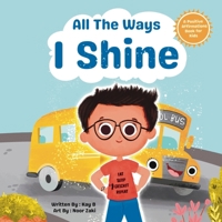 All The Ways I Shine B0F4HBS1VH Book Cover