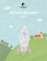 Infused Readers: Book 1 087825501X Book Cover