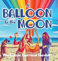 A Balloon to the Moon 0228857074 Book Cover