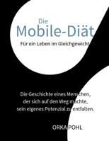 Die Mobile-Di�t: F�r Ein Leben Im Gleichgewicht 1090454929 Book Cover