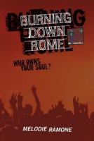 Burning Down Rome 1500822361 Book Cover