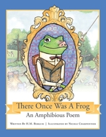 There Once Was a Frog 1645386473 Book Cover