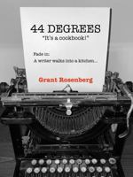 44 DEGREES: "It's a cookbook!" B0DR2ZP6DC Book Cover