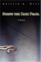 String the Dark Pearl 0595468438 Book Cover