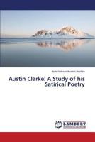 Austin Clarke: A Study of his Satirical Poetry 3659516597 Book Cover