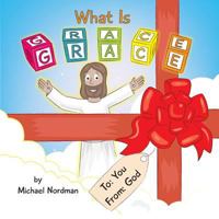 What Is Grace 0999893300 Book Cover