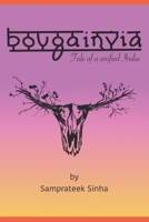 Bougainvia: Tale of a unified India B0BJDJ7ZP9 Book Cover