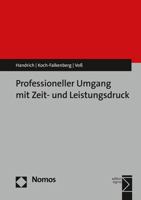 Professioneller Umgang Mit Zeit- Und Leistungsdruck 384872944X Book Cover