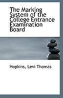 The Marking System of the College Entrance Examination Board 1018568255 Book Cover