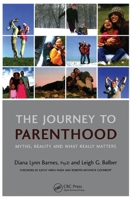 The Journey to Parenthood: Myths, Reality and What Really Matters 1846190142 Book Cover