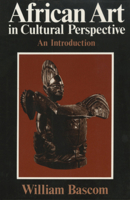 African Art in Cultural Perspective: An Introduction 0393093751 Book Cover