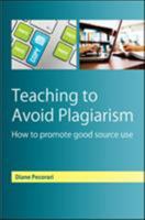 Teaching to Avoid Plagiarism: How to Promote Good Source Use 0335245935 Book Cover