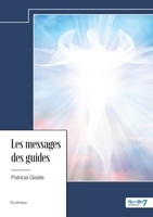 Les messages des guides 2383516309 Book Cover