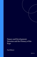 Papacy and Development (Studies in the History of Christian Thought) 9004044663 Book Cover